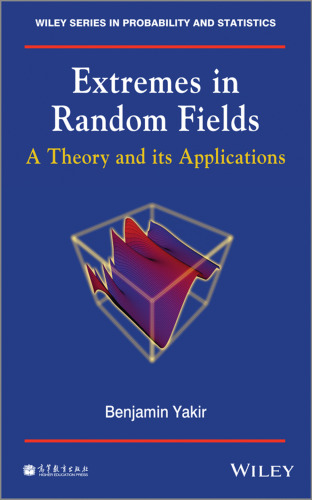 Extremes in Random Fields: A Theory and its Applications