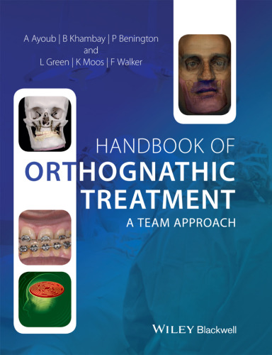 Handbook of Orthognathic Treatment: A team approach