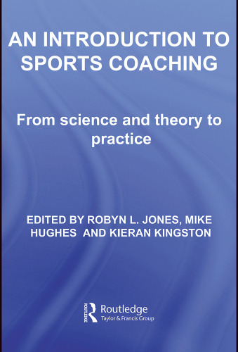 An introduction to sports coaching : from science and theory to practice