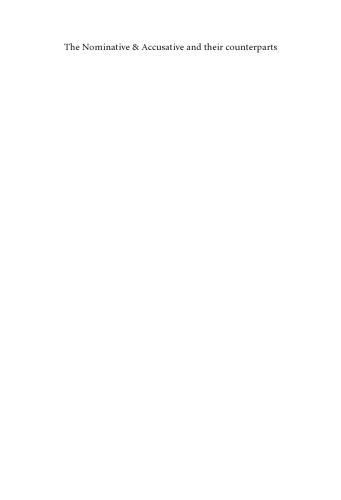 The nominative & accusative and their counterparts