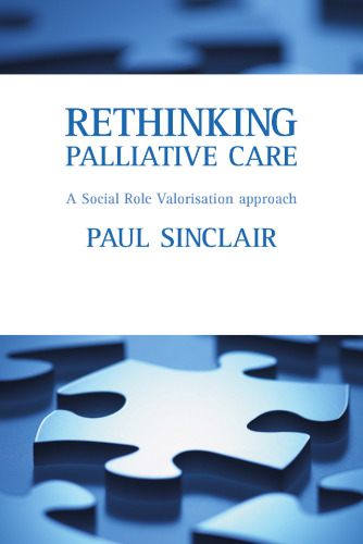 Rethinking palliative care : a social role valorisation approach