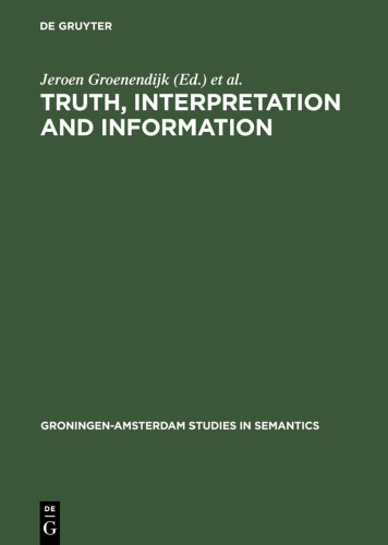 Truth, interpretation, and information: Selected papers from the third Amsterdam colloquium
