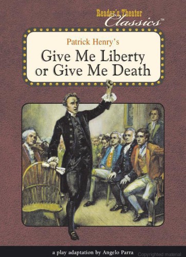 Give Me Liberty Or Give Me Death