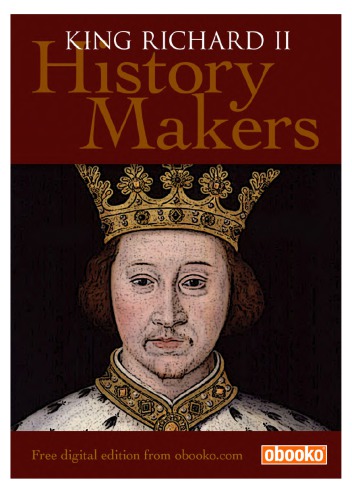 History Makers Richard II