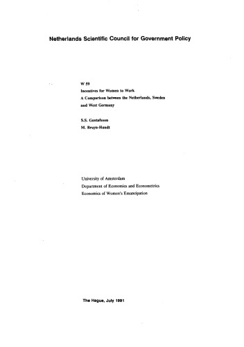 Incentives for Women to Work: A Comparison Between the Netherlands, Sweden, and West Germany