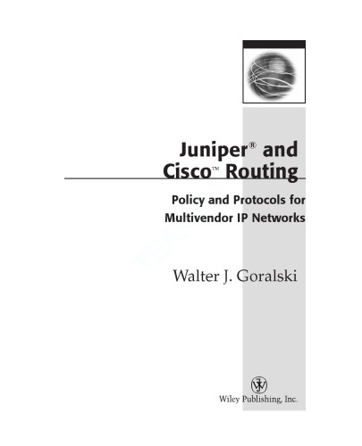 Juniper and Cisco routing: policy and protocols for multivendor IP networks