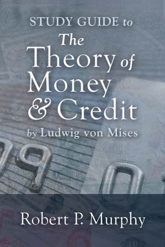 Study Guide to the Theory of Money and Credit
