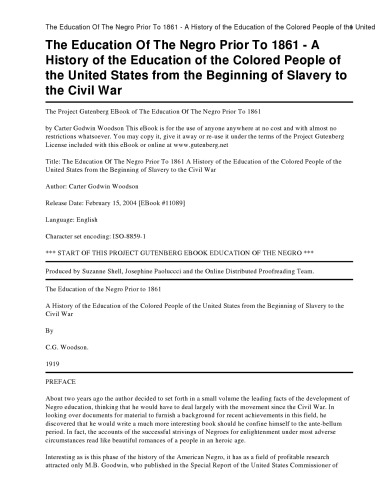 The Education of the Negro Prior to 1861: A History of the Education of the Colored People of the United States From the Beginning of Slavery to the Civil War