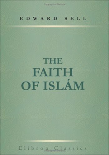 The Faith of Islam