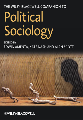 The Wiley-Blackwell Companion to Political Sociology