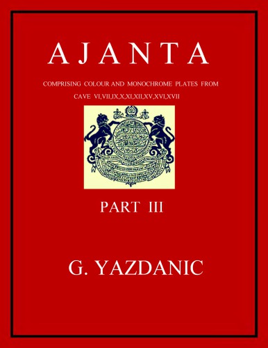 Ajanta : monochrome reproductions of the Ajanta frescoes based on photography. Plates