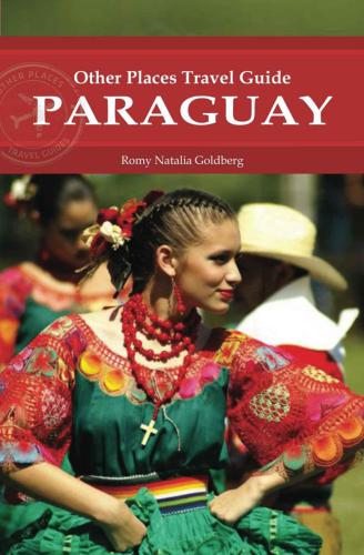 Paraguay (Other Places Travel Guide)