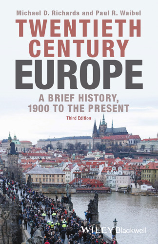 Twentieth-Century Europe: A Brief History, 1900 to the Present