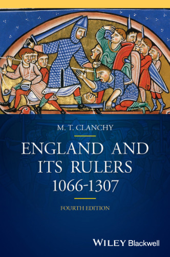 England and its Rulers: 1066 - 1307