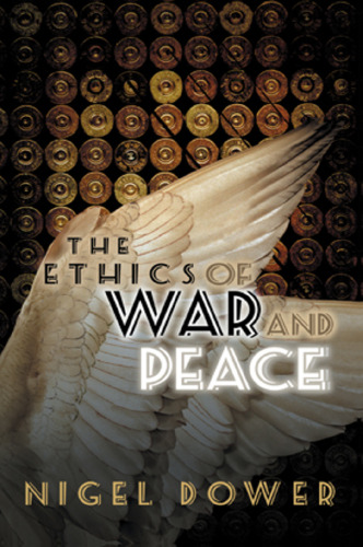 The Ethics of War and Peace