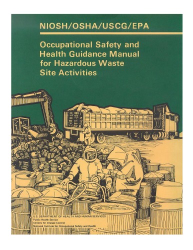 Occupational safety and health guidance manual for hazardous waste site activities