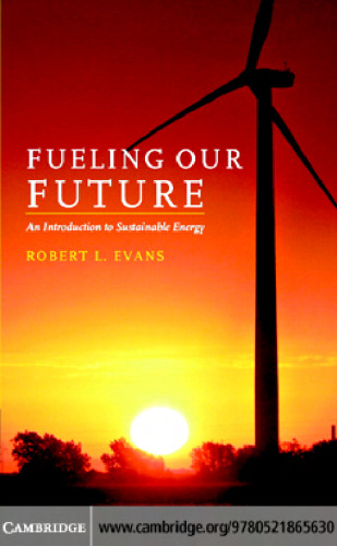 Fueling our future : an introduction to sustainable energy
