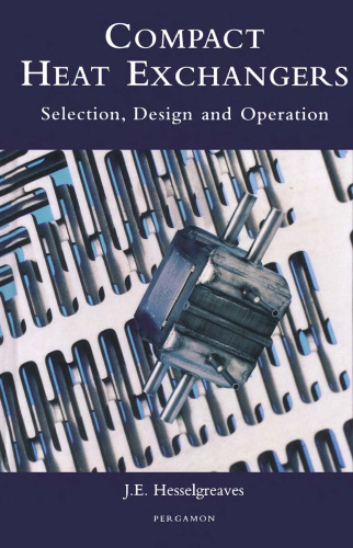 Compact heat exchangers : selection, design, and operation
