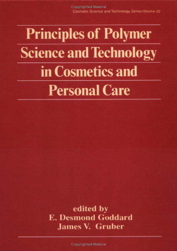 Principles of polymer science and technology in cosmetics and personal care