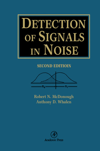 Detection of signals in noise