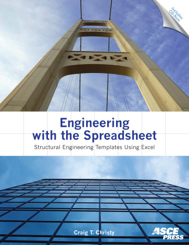 Engineering with the spreadsheet : structural engineering templates using Excel