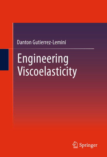 Engineering viscoelasticity