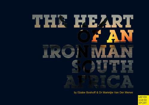 The Heart of an Ironman South Africa