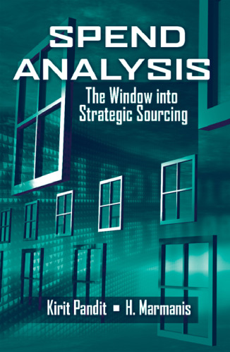 Spend analysis : the window into strategic sourcing