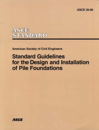 Standard guidelines for the design and installation of pile foundations