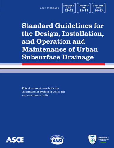 Standard guidelines for the design, installation, and operation and maintenance of urban subsurface drainage : three complete standards