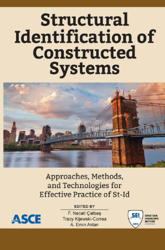 Structural identification of constructed systems : approaches, methods, and technologies for effective practice of St-Id