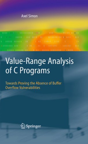 Value-Range Analysis of C Programs: Towards Proving the Absence of Buffer Overflow Vulnerabilities