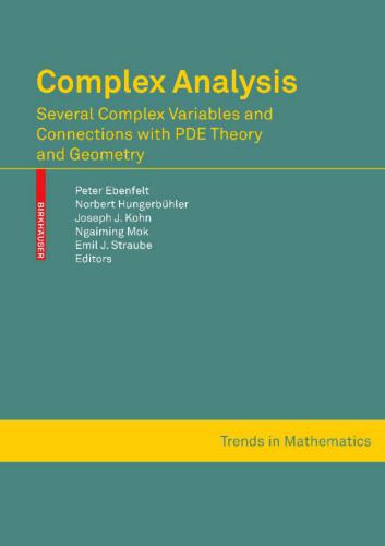 Complex analysis : several complex variables and connections with PDE theory and geometry