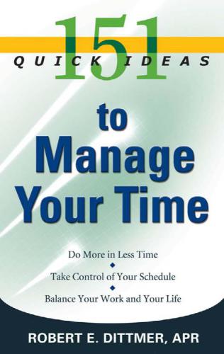 151 quick ideas to manage your time