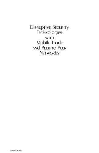 Disruptive security technologies with mobile code and peer-to-peer networks
