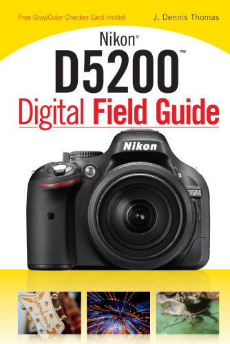 Nikon D5200 Digital Field Guide