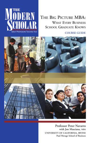 The big picture MBA : what every business school graduate knows