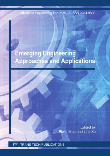 Emerging engineering approaches and applications : selected, peer reviewed papers from the 2011 International Conference on Information Engineering for Mechanics and Materials , August 13-14, 2011, Shanghai, China