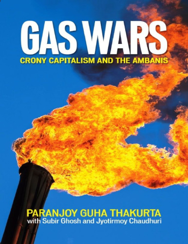 Gas Wars - Crony Capitalism and the Ambanis