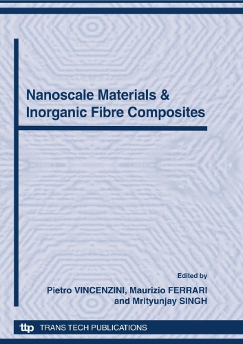 12th INTERNATIONAL CERAMICS CONGRESS Proceedings of the 12 th International Ceramics Congress, part of CIMTEC 2010- 12 th International Ceramics Congress and 5th Forum on New Materials Montecatini Terme, Italy, June 6-11, 2010 PART J including: Symposium CM – Disclosing Materials at Nanoscale Symposium CN – Advanced Inorganic Fibre Composites for Structural & Thermal Management Applications