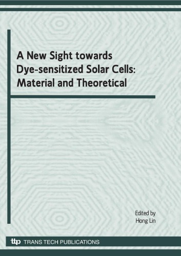 A New Sight towards Dye-sensitized Solar Cells: Material and Theoretical