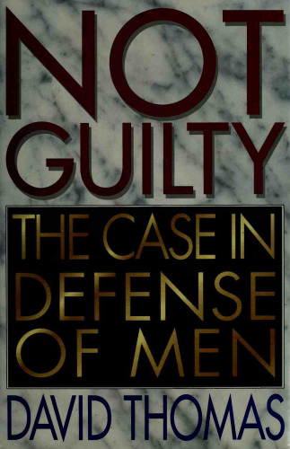Not Guilty - The Case in Defense of Men
