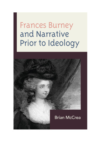 Frances Burney and Narrative Prior to Ideology