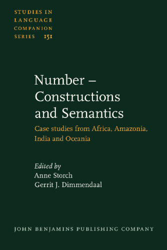 Number - Constructions and Semantics: Case studies from Africa, Amazonia, India and Oceania