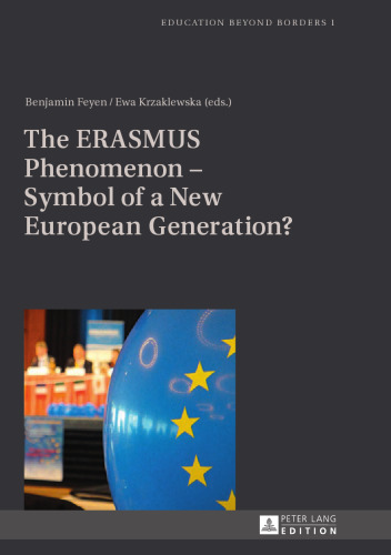 The ERASMUS Phenomenon - Symbol of a New European Generation?