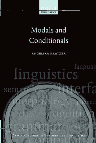 Modals and Conditionals: New and Revised Perspectives