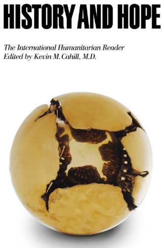 History and Hope: The International Humanitarian Reader