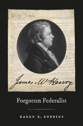 James McHenry, Forgotten Federalist