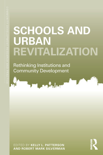 Schools and Urban Revitalization: Rethinking Institutions and Community Development