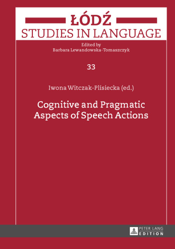 Cognitive and Pragmatic Aspects of Speech Actions